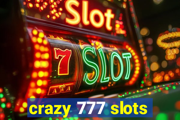 crazy 777 slots